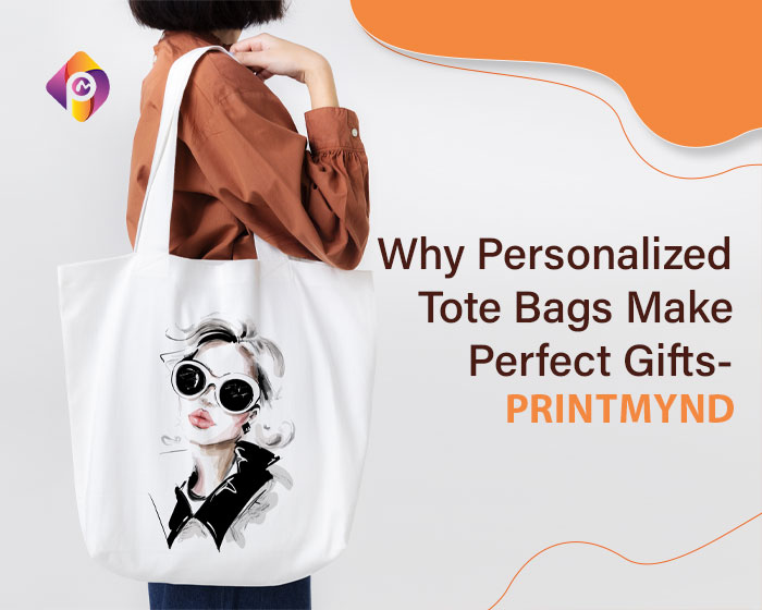 Why Personalized Tote Bags Make Perfect Gifts